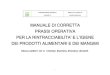 Manuale corretta prassi Coldiretti approvato · 1 confederazione nazionale coldiretti manuale di corretta prassi operativa manuale di corretta prassi operativa per la rintracciabilita’