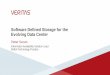 Software Defined Storage for the Evolving Data Center · Software Defined Storage for the Evolving Data Center Petter Sveum Information Availability Solution Lead ... •Open Source