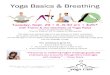 Yoga Yoga Basics & BreathingBasics & BreathingBasics ... and Breathing 092909.pdf · Yoga Yoga Basics & BreathingBasics & BreathingBasics & Breathing Tuesday, Tues day, day, Sept.Sept.Sept