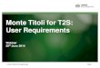 Monte Titoli for T2S: User Requirements › sites › default › files › content › documents › ... · Messaging through SWIFT 15022 communication channel Complete range of
