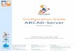 ARCAD-Server 10.09.xx Configuration Guide · NorthAmerica&LATAM EMEA(HQ) AsiaPacific 70MainStreet,Suite203 PeterboroughNH03458 USA 1-603-371-9074 1-800-676-4709(tollfree) sales-us@arcadsoftware.com