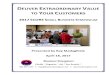 DELIVER EXTRAORDINARY VALUE TO YOUR CUSTOMERS · 4/18/2017  · DELIVER EXTRAORDINARY VALUE TO YOUR CUSTOMERS 2017 SCORE SMALL BUSINESS SYMPOSIUM Presented by Ray Madaghiele April