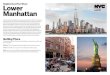 Neighborhood Fact Sheet Lower Manhattan · 2017-04-05 · Neighborhood Fact Sheet Lower Manhattan Both the historical significance and continued growth of New York City are embodied