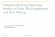Neutron and X-ray Scattering Studies of Glass-The ...inimif/teched/GlassCSC/Lecture16_Clare.pdfNeutron and X-Ray Data for Vitreous As 2 O 3 In the case of vitreous arsenic oxide, the