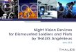 Night Vision Devices for Dismounted Soldiers and Pilots by THALES …©sentation... · 2013-07-31 · Night Vision Devices for Dismounted Soldiers and Pilots by THALES Angénieux