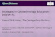 Strategies in Cytotechnology Education: Session #1 › CAAHEP › media › CoADocuments › 2016... · 2019-09-15 · Strategies in Cytotechnology Education: Session #1 State of