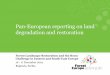 Pan-European reporting on land degradation and …...2019/12/16  · Pan-European reporting on land degradation and restoration Forest Landscape Restoration and the Bonn Challenge