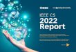 IEEE CS 2022 Report - University of Southern Californiabytes.usc.edu/cs585/s20_db0ds1ml2agi/extras/docs/IEEE_2022_Rep… · IEEE CS 2022 Report Hasan Alkhatib ... Preface In 2013-14,