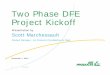 Two Phase DFE Project Kickoff - National Energy Technology ... · Two Phase DFE Project Kickoff Scott Marchessault Product Manager - Air Products CryoMachinery Dept. December 7, 2015