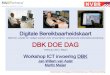 DBK DOE DAG - IFV › kennisplein › Documents › 20120201-NVBR... · 2017-09-29 · Nederlandse Vereniging voor Brandweerzorg en Rampenbestrijding Digitale Bereikbaarheidskaart