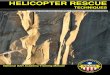 HELICOPTER RESCUE - Mountain Rescue Association › wp-content › uploads › 2016 › 05 › ... · Helicopter rescue involves unique hazards, which can be fatal. This manual contains