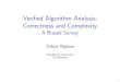 Veri ed Algorithm Analysis: Correctness and Complexity · Veri ed Algorithm Analysis: Correctness and Complexity A Biased Survey Tobias Nipkow Fakult at fur ... Can generate code