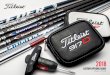 2018 - JustShopOk€¦ · TITLEIST SHAFT & GRIP OPTION SUMMARY 5 Models Tip Trim Options Stock Shafts Stock Grips Grip Size Options IRONS 718 AP1 Hard or Soft Step AMT Red/Tensei