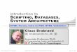 introduction to SCRIPTING DATABASES SYSTEM … › ~brabrand › DSDS › DSDS-1.pdfClaus Brabrand, ITU, Denmark SCRIPTING, DATABASES, & SYSTEM ARCHITECTURE [ 4 ] Sep 07, 2012 Form