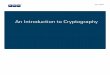 An Introduction to Cryptographycopeland.ece.gatech.edu › jac › 6612 › pgp › Intro To Cryptography.pdf · An Introduction to Cryptography Introduction 7 • Handbook of Applied