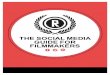 THE$SOCIAL$MEDIA$ GUIDE$FOR$ FILMMAKERS · Introduction This&e0book&is&intendedas&asocial&mediaguidefor&all&filmmakers&andthose of&youwhoaspiretoenter&theworldof&filmmaking.&Thereis&moretothe
