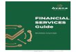 Avana Financial Services Guide 1.0€¦ · Avana Financial Solutions Pty Ltd (ABN 67 631 329 078), is an Australian Financial Services Licensee (AFSL No. 516325). Distribution of