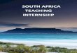 SOUTH AFRICA TEACHING INTERNSHIP - STAy Tunedstaytuned.statravelgroup.com/.../South_Africa_Handbook.pdf · 2014-01-23 · LoveTEFLs South Africa internship gives you a unique opportunity