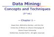 Data Mining - faculty.kashanu.ac.ir · KDD Process: A Typical View from ML and Statistics Input Data Data Mining Data Pre-Processing Post-Processing This is a view from typical machine