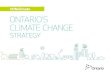 #ONclimate ONTARIO’S CLIMATE CHANGEdr6j45jk9xcmk.cloudfront.net/documents/4928/climate...Climate change is a matter of concern to Ontarians — individuals, environmentalists, scientists,