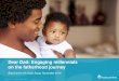 Dear Dad: Engaging millennials on the fatherhood … › wp-content › uploads › ...Walking the pregnancy journey side-by-side with his wife is incredibly important to him as his