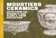 MOUSTIERS CERAMICS€¦ · MOUSTIERS CERAMICS GIFTS FROM THE EUGENE V. AND CLARE E. THAW COLLECTION WORKS FROM THE PERMANENT COLLECTION AUGUST 2, 2017 – JANUARY 2 1, 2019. 2 Plate,