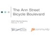 The Ann Street Bicycle Boulevard - Bike MonthThe Ann Street Bicycle Boulevard WMPO BikePed Meeting February 11, 2010. Purpose ... Benefits of Ann Street Bicycle Boulevard |Bicycle