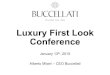 Luxury First Look Conference · 2015-01-12 · Luxury First Look Conference January 13th, 2015 Alberto Milani – CEO Buccellati . BUCCELLATI BRAND POSITIONING ... • Myths associated