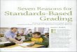 Seven Reason s for Standards-Based Gradinggrading.dmschools.org/uploads/1/0/4/8/10487804/seven...Seven Reason s for Standards-Based Grading If your grading system doesn't guide students