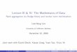 Lecture III & IV: The Mathemaics of Datalekheng/work/taipei2.pdf · Lecture III & IV: The Mathemaics of Data Rank aggregation via Hodge theory and nuclear norm minimization Lek-Heng
