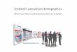 Scotland s population demographics · Loss of social housing to rent … Increase of EU immigration … Right to Buy … Services and Electronics … Post Crash Slump Scourge of In-work