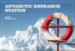 antarctic research station - Expedition Workshed · Halley Research Station is located on the Brunt Ice Shelf, Coats Land Antarctica. It lies within British Antarctic Territory. There