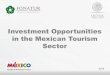 Investment Opportunities in the Mexican Tourism Sector › australia › images › pdf › ...tourism. Generated over $260 million USD in 2013, three times more than in 2012. 46%