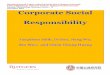 Corporate Social Responsibility - joycerain.com · What is Corporate Social Responsibility (CSR)? 1 Corporate Social Responsibility (CSR) is when a corporation goes beyond making