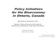 Policy Initiatives for the Bioeconomy in Ontario, Canada › assets › documenti › ricerche › ... · Affiliates • Agriculture and ... of final proposal. • Process - a 2-3