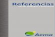 Referencias - AEMA Servicios · Pol. Ind. El Pilar | C/ Fitero, 9 | 26540 Alfaro (La Rioja) | T. (+34) 941 18 18 18 - F. (+34) 941 18 18 10 comercial@aemaservicios.com - Planta de
