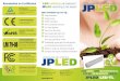 JPLED LED verlichting verlichting is het heden! JPLED · voor LED lampen opge-geven door Het Agentschap Alleen lampen voorzien van dit protocol komen in aanmerking voor de EIA (Energie