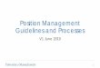 Position Management Guidelines and Processes … · Budget amount reflects the ‘approved budget’ for that position as of July 1 st. As changes to the position occur during the