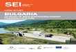 CASE STUDY BULGARIA · investments in Bulgaria, by ensuring that local experts can identify investment opportunities and local financial institutions are familiar with appraising