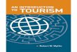 An Introduction to Tourism - | Sagamore Venture Publishing · An Introduction to Venture Publishing, Inc. Robert WW . lie yl ... in any form or by any means, electronic or mechanical,