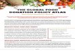 THE GLOBAL FOOD DONATION POLICY ATLAS · To help address the most pressing and universal legal and policy questions surrounding food recovery and donation, the Harvard Law School