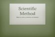 Scientific Method - Kyrene School District · Scientific Method Definition: A way to describe the steps of explaining a scientific problem. Note: there are several ways to explain