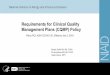 Requirements for Clinical Quality Management …...2019/10/17  · Requirements for Clinical Quality Management Plans (CQMP) Policy Bariatu Smith RN, MS, CCRA MJ Humphries RN, BS,