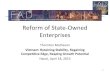 Reform of State-Owned Enterprises › external › np › seminars › eng › 2013 › ...Reform of State-Owned Enterprises Thornton Matheson Vietnam: Retaining Stability, Regaining