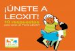 ¡Únete a LECXIT! · proyecto que trabaja a favor de la edu-cación, implicando a la escuela, a las familias y a la ciudadanía. Una metodología contrastada, materia-les y propuestas