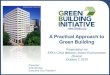 A Practical Approach to Green Building · GG NC 2013 Certified Buildings –IAQ Analyses: Thermal Comfort Design Over 50% of GG NC certified buildings –and 70% overall –is a strong