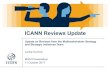 ICANN Reviews Update · ICANN Reviews Update Larisa Gurnick MSSI Presentation 11 October 2017 Update on Reviews from the Multistakeholder Strategy and Strategic Initiatives Team |