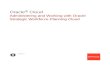 Administering and Working with Oracle Strategic Workforce ... · Oracle Strategic Workforce Planning Cloud translates long-term corporate strategy into execution plans by ensuring