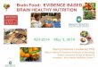 Evidence Based Brain Healthy Nutrition › sites › default › files › conf2014 › OC102.pdfLearning Objectives 1. Review evidence for some brain healthy foods; 2. Learn about