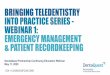 BRINGING TELEDENTISTRY INTO PRACTICE SERIES ......BRINGING TELEDENTISTRY INTO PRACTICE SERIES - WEBINAR 1: EMERGENCY MANAGEMENT & PATIENT RECORDKEEPING DentaQuest Partnership Continuing